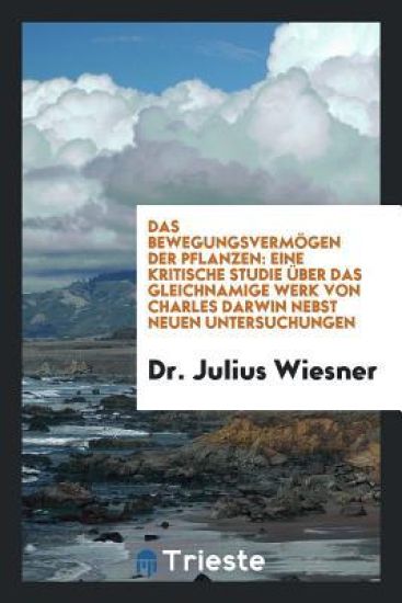 Das Bewegungsvermï¿½gen Der Pflanzen