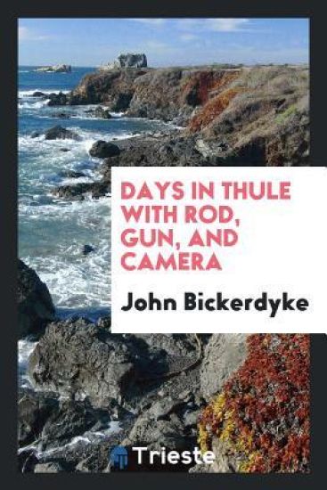 Days in Thule with Rod, Gun, and Camera