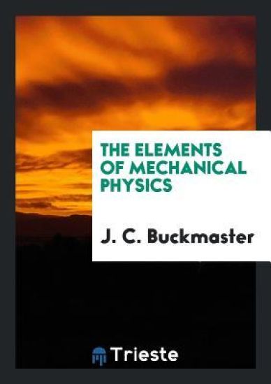 The Elements of Mechanical Physics