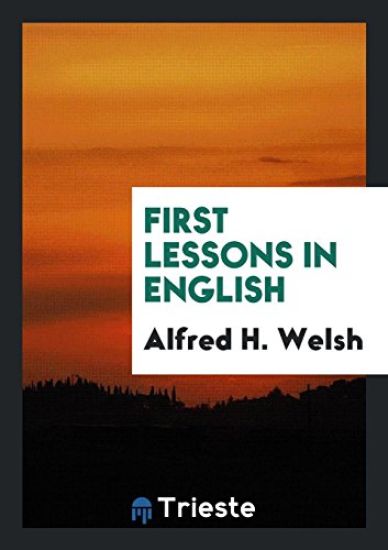 First Lessons in English