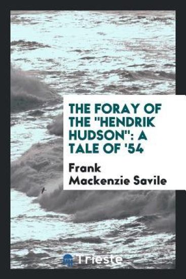 The Foray of the Hendrik Hudson