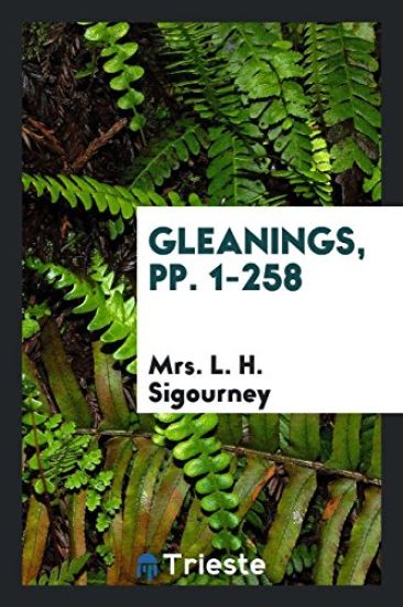 Gleanings, Pp. 1-258