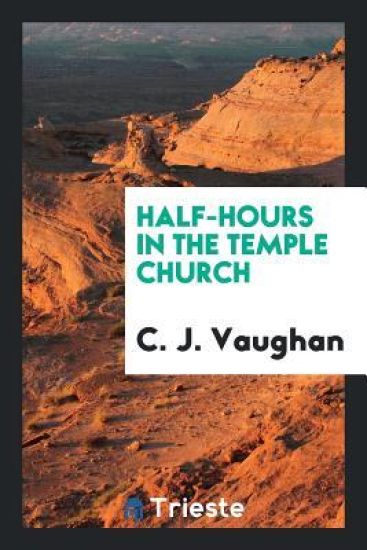 Half-Hours in the Temple Church