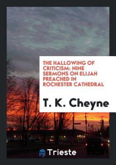 The Hallowing of Criticism