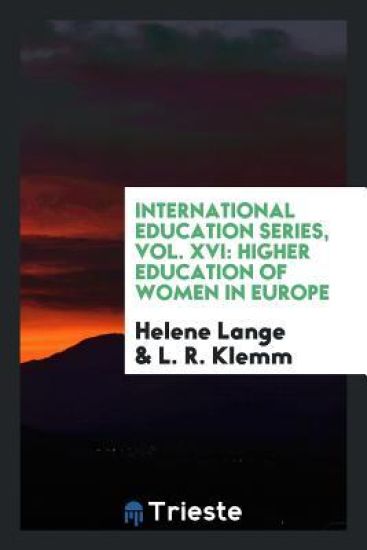International Education Series, Vol. XVI
