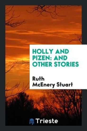 Holly and Pizen, and Other Stories