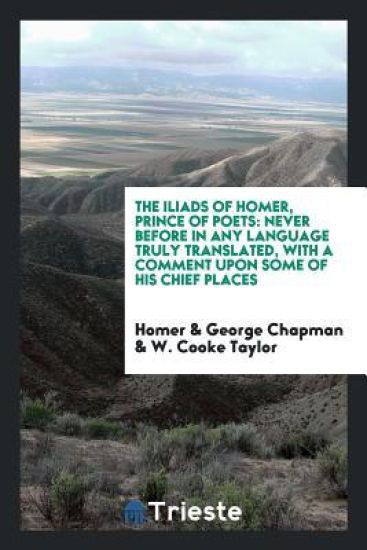 The Iliads of Homer, Prince of Poets