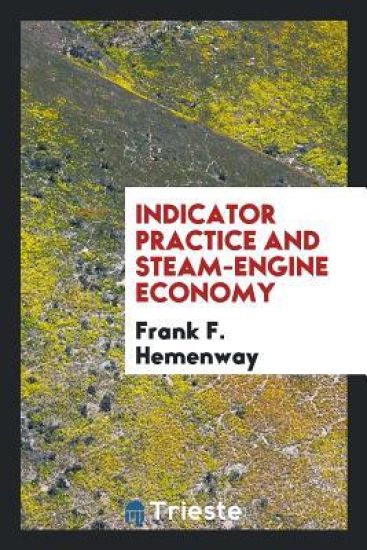 Indicator Practice and Steam-Engine Economy
