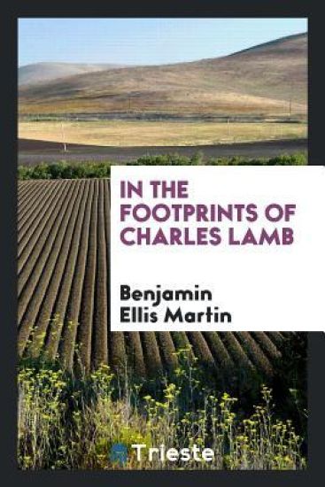 In the Footprints of Charles Lamb