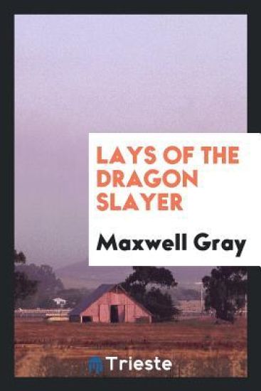 Lays of the Dragon Slayer