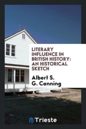 Literary Influence in British History