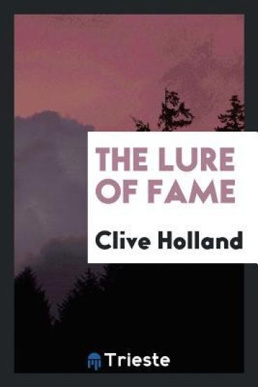 The Lure of Fame
