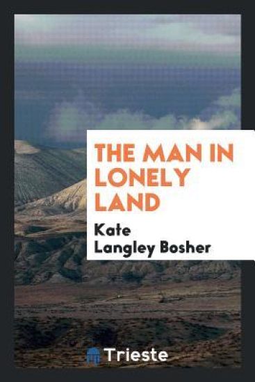 The Man in Lonely Land