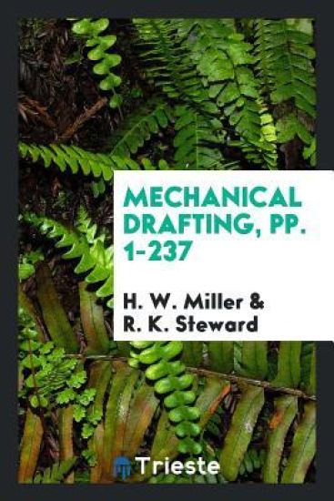 Mechanical Drafting, Pp. 1-237