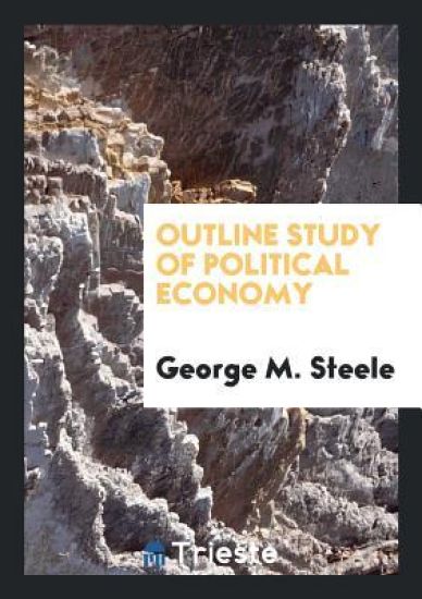 Outline Study of Political Economy