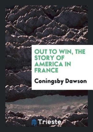 Out to Win; The Story of America in France