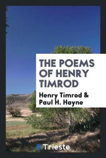 The Poems of Henry Timrod