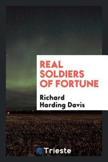 Real Soldiers of Fortune
