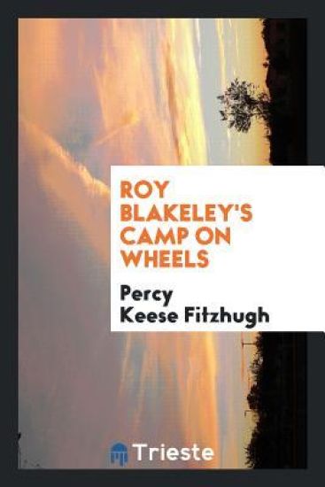 Roy Blakeley's Camp on Wheels