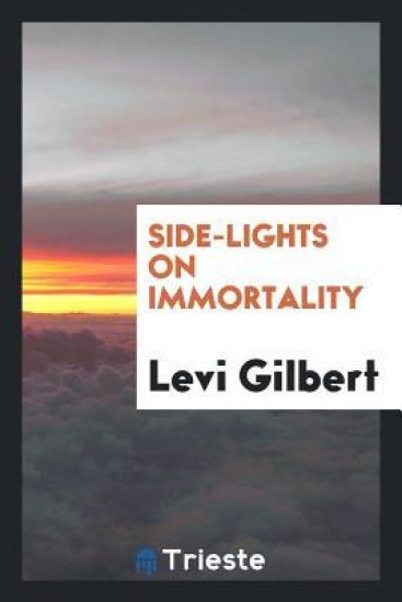 Side-Lights on Immortality