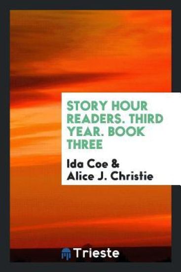 Story Hour Readers. Third Year. Book Three