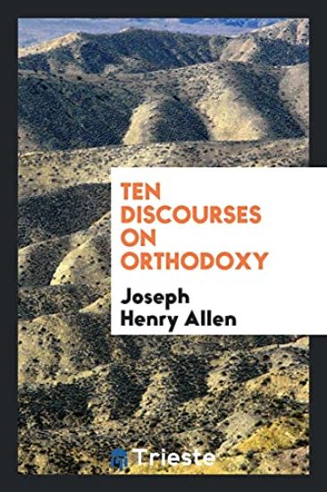 Ten Discourses on Orthodoxy