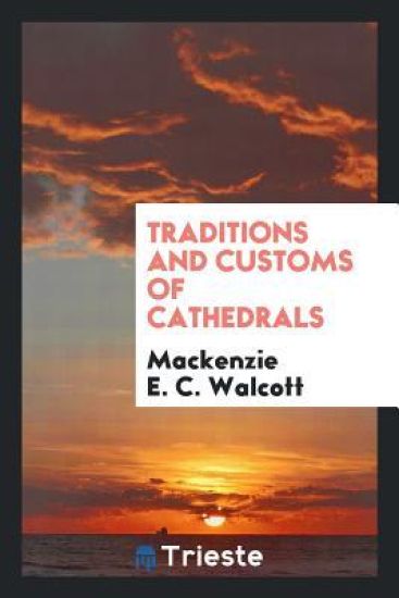Traditions and Customs of Cathedrals