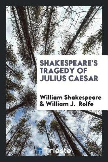 Shakespeare's Tragedy of Julius Caesar