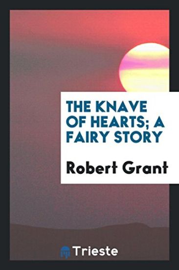 The Knave of Hearts; A Fairy Story