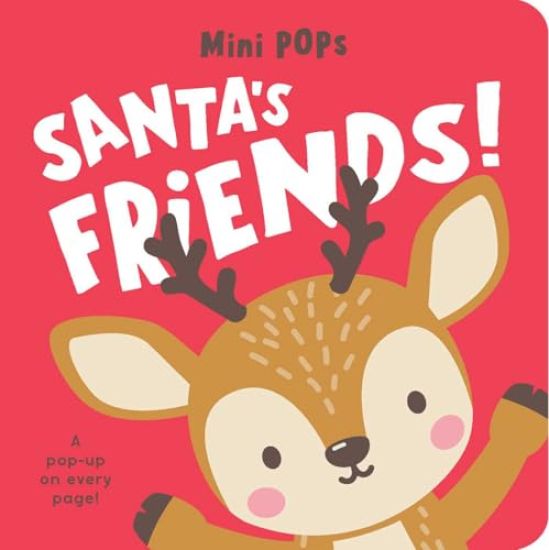 Mini Pops: Santa's Friends!: Mini Pop-Up Board Book