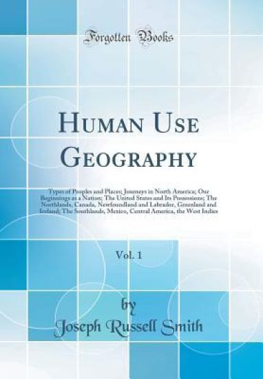 Smith, J: Human Use Geography, Vol. 1