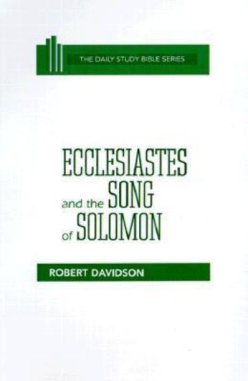 Ecclesiastes and the Song of Solomon