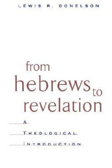 From Hebrews to Revelation