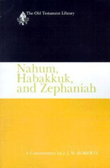 Nahum, Habakkuk, and Zephaniah (OTL)
