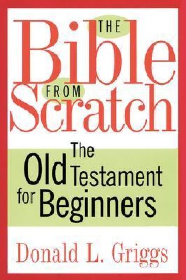 The Bible from Scratch