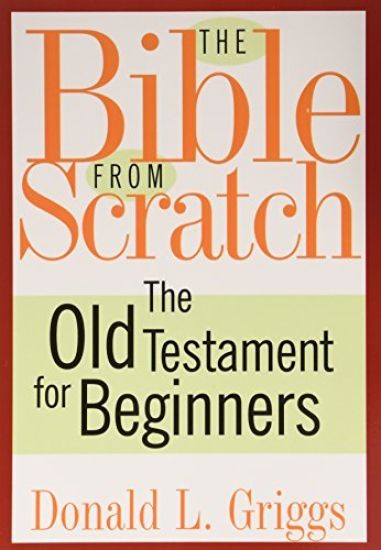 The Bible from Scratch, Two Volume Set