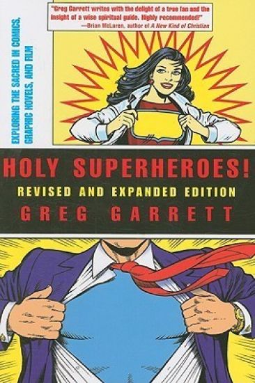 Holy Superheroes! Revised and Expanded Edition