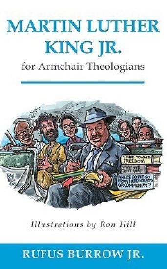 Martin Luther King Jr. for Armchair Theologians