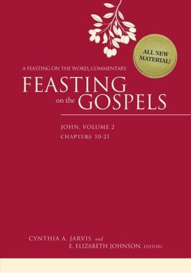 Feasting on the Gospels--John, Volume 2