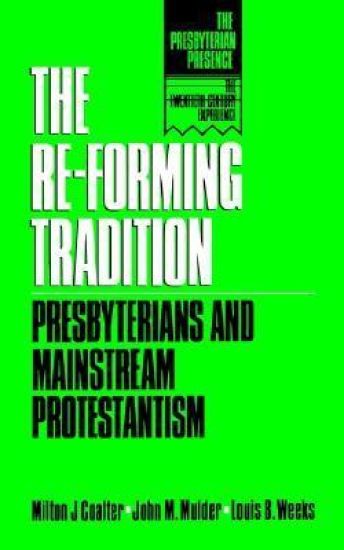 The Re-Forming Tradition