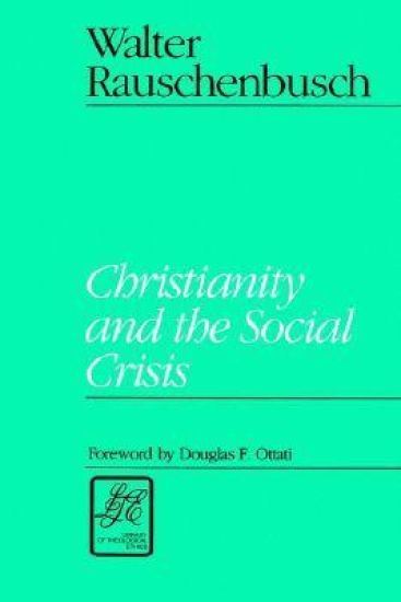 Christianity and the Social Crisis