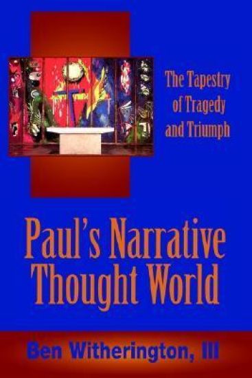 Paul's Narrative Thought World