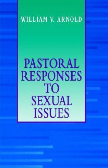 Pastoral Responses to Sexual Issues
