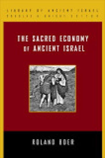 The Sacred Economy of Ancient Israel