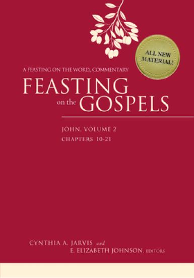 Feasting on the Gospels--John, Volume 2