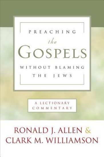 Preaching the Gospels Without Blaming the Jews