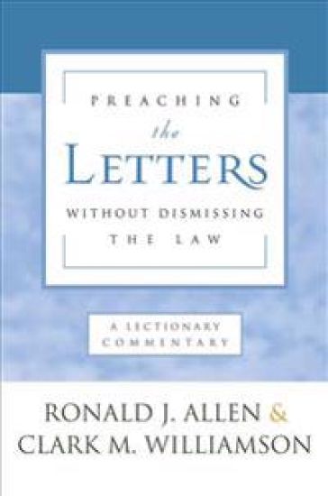 Preaching the Letters Without Dismissing the Law