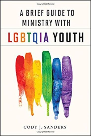 A Brief Guide to Ministry with LGBTQIA Youth