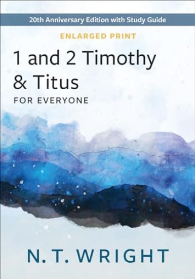 1 and 2 Timothy & Titus, Enlarged Print