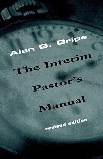 The Interim Pastor's Manual